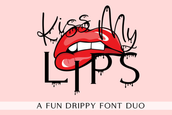 Kiss My Lips: A Font Pairing That Balances Edge and Elegance